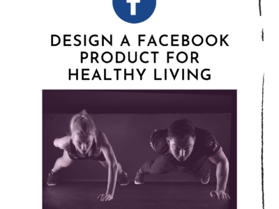 A Facebook product to encourage Healthy Living